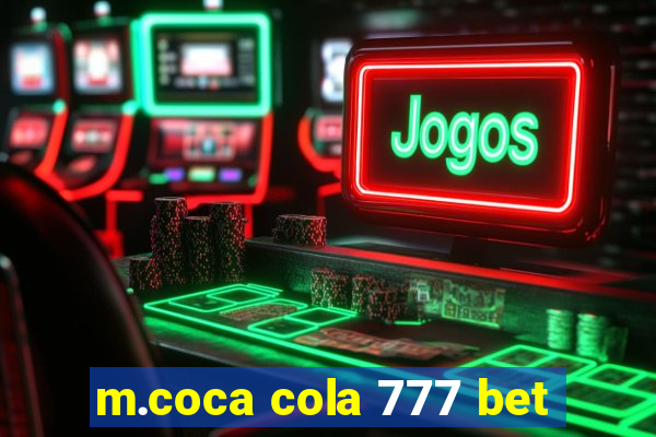 m.coca cola 777 bet